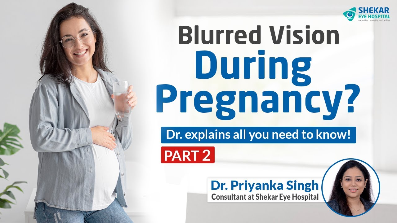 Ocular Health & Pregnancy: Protect Your Eyes During This Special...