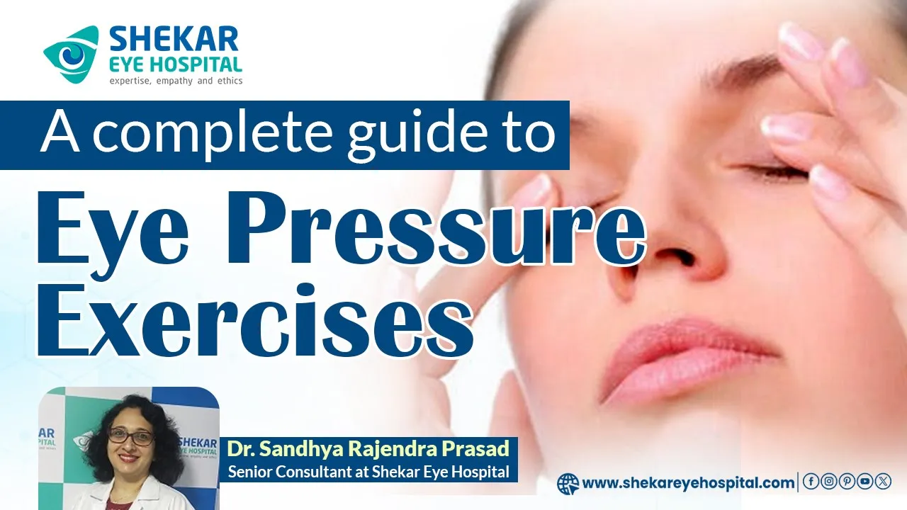 Can Exercises Help Reduce Eye Pressure? Expert Insights by Dr. Sandhya | Shekar Eye Hospital